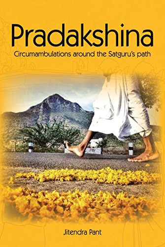 Stock image for Pradakshina : Circumambulations around the Satguru's path for sale by Books Puddle