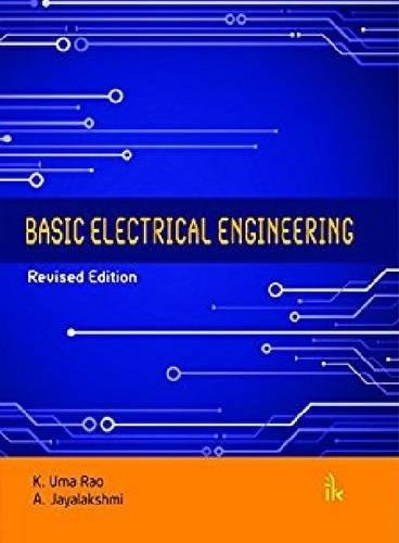 Stock image for Basic Electrical Engineering: Revised Edition for sale by Books in my Basket