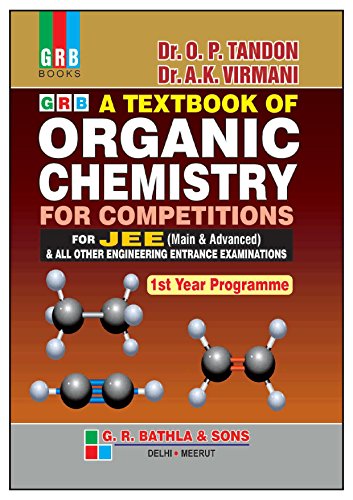 Beispielbild fr A Textbook of Organic Chemistry For Competitions for JEE (Main & Advanced) & All Other Engineering Entrance Examinations (Ist Year Programme) zum Verkauf von dsmbooks