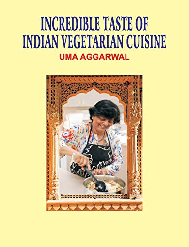 Stock image for Incredible Taste of Indian Vegetarian Cuisine for sale by Books Puddle