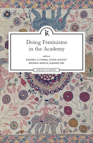 9789385932960: Doing Feminisms in the Academy