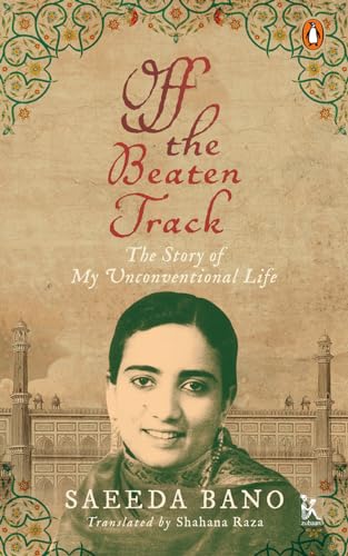 9789385932991: Off the Beaten Track: The Story of My Unconventional Life