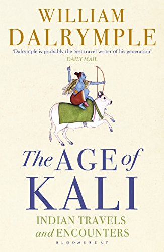 9789385936548: The Age of Kali: Indian Travels and Encounters [Paperback]