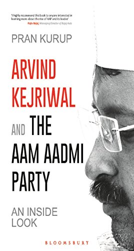 9789385936913: Arvind Kejriwal & the Aam Aadmi Party