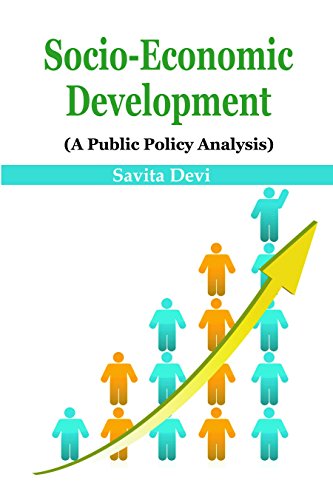 Stock image for Socio Economic Development: A Public Policy Analysis for sale by Books in my Basket