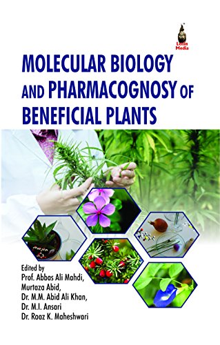 Imagen de archivo de Molecular Biology and Pharmacognosy of Beneficial Plants a la venta por Books Puddle