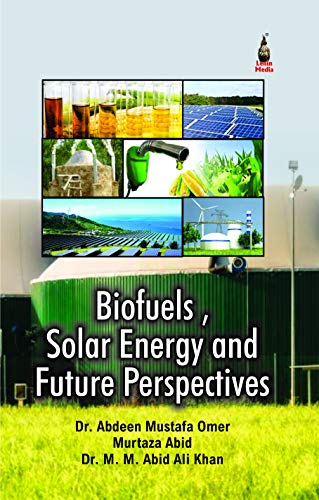 Stock image for Biofuels, Solar Energy and Future Perspectives for sale by Books Puddle