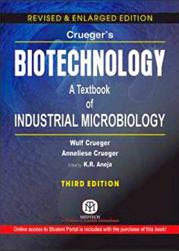 Stock image for Cruegers Biotechnology : A Textbook Of Industrial Microbiology, 3Rd Edn for sale by Majestic Books