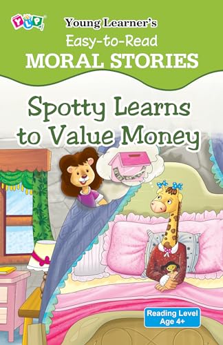 Beispielbild fr Spotty Learns to Value Money: Easy To Read Moral Stories zum Verkauf von WorldofBooks