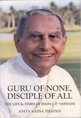 Stock image for Guru of None, Disciple of All - The Life & Times of Dada J.P. Vaswani for sale by dsmbooks