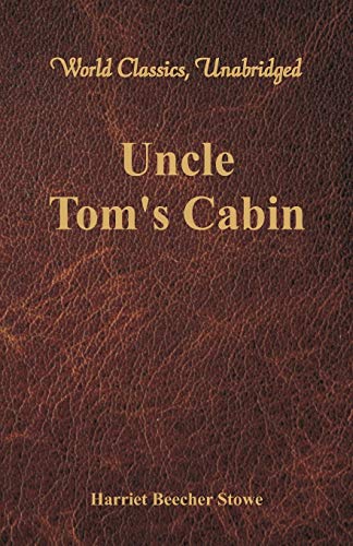 9789386019141: Uncle Tom's Cabin (World Classics, Unabridged)