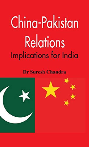 Beispielbild fr China-Pakistan Relations: Implications for India zum Verkauf von AwesomeBooks
