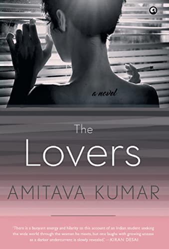 Stock image for The Lovers [Hardcover] [Jul 31, 2017] Amitava Kumar for sale by SecondSale