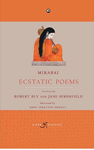 Beispielbild fr Mirabai: Ecstatic Poems zum Verkauf von SecondSale