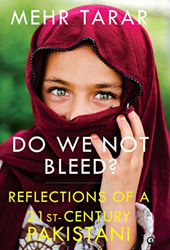 Stock image for Do We Not Bleed?: Reflections of a 21-st Century Pakistani for sale by WorldofBooks