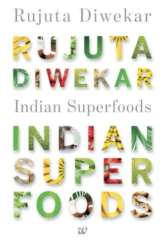 Imagen de archivo de Indian Superfoods a la venta por HPB Inc.