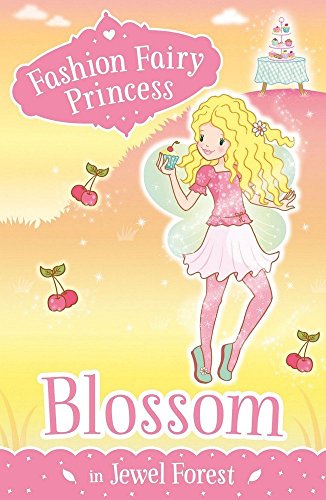 Imagen de archivo de Fashion Fairy Princess: Blossom a la venta por Majestic Books