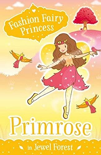 Imagen de archivo de Fashion Fairy Princess: Primrose in Jewel Forest a la venta por Majestic Books