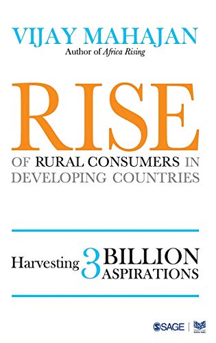Stock image for Rise of Rural Consumers in Developing Countries: Harvesting 3 Billion Aspirations for sale by SecondSale