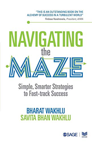 Stock image for Navigating The Maze Simple Smarter Strategies To Fast Track Success for sale by Books in my Basket