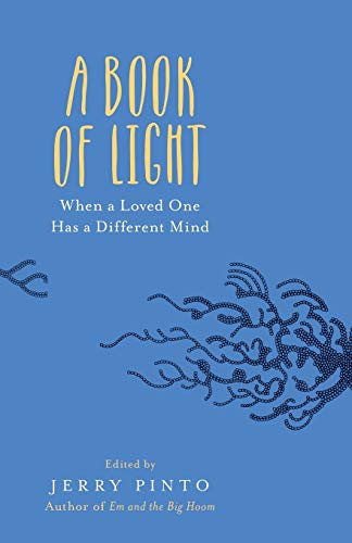 9789386050205: A Book of Light: When a Loved One Has a Different Mind