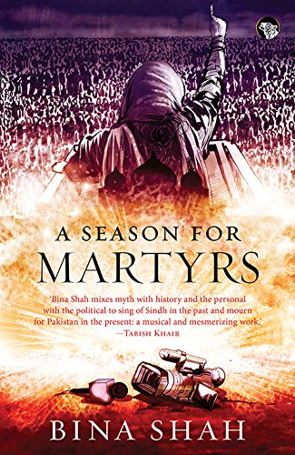 9789386050304: A Season For Martyrs [Paperback] [Jan 01, 2016] Bina Shah
