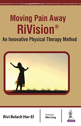 9789386056061: MOVING PAIN AWAY RIVISION AN INNOVATIVE PHYSICAL THERAPY METHOD