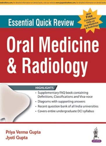 Stock image for ESSENTIAL QUICK REVIEW ORAL MEDICINE & RADIOLOGY (WITH FREE COMPANION FAQS ON ORAL MEDICINE & RADILO for sale by Books Puddle