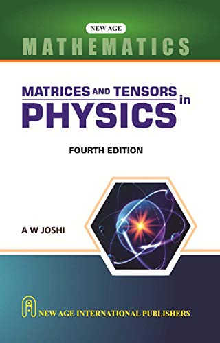 9789386070906: Matrices and Tensors in Physics