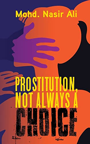 Stock image for Prostitution, Not Always a Choice for sale by GF Books, Inc.