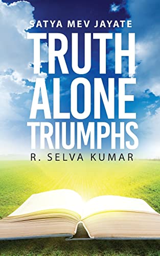 Imagen de archivo de Truth Alone Triumphs: Satya Mev Jayate a la venta por GF Books, Inc.