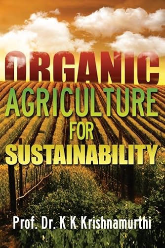 Stock image for Organic Agriculture for Sustainability for sale by Books Puddle