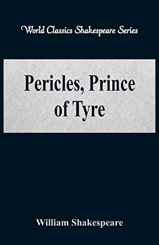 Stock image for Pericles, Prince of Tyre (World Classics Shakespeare Series) for sale by Book Deals