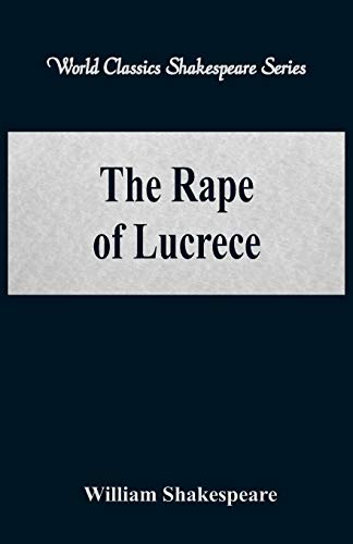 Stock image for The Rape of Lucrece (World Classics Shakespeare Series) for sale by Lucky's Textbooks