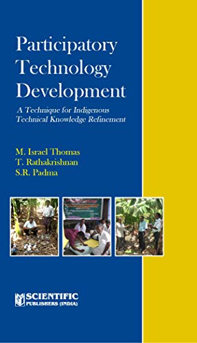 Stock image for Participatory Technology Development : A Technique for Indigenous Technical Knowledge Refinement for sale by Books Puddle