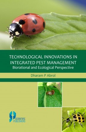 Stock image for TECHNOLOGICAL INNOVATIONS IN INTEGRATED PEST MANAGEMENT: Biorational and Ecological Perspective for sale by Books Puddle