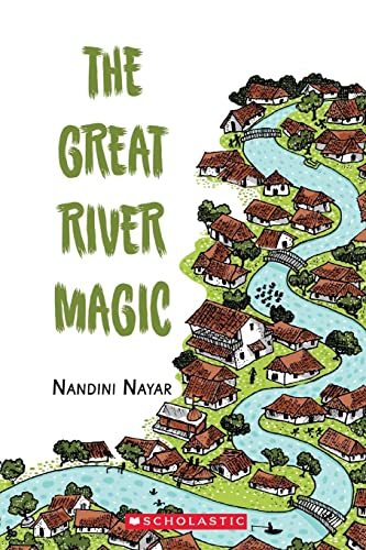 9789386106483: THE GREAT RIVER MAGIC [Paperback] [Jan 01, 2017] Nandini Nayar