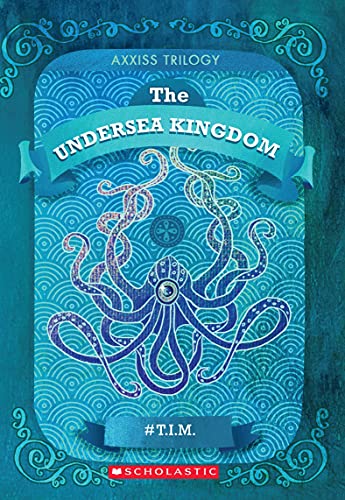 Stock image for Axxiss Trilogy Book 2: The Undersea Kingdom for sale by Majestic Books