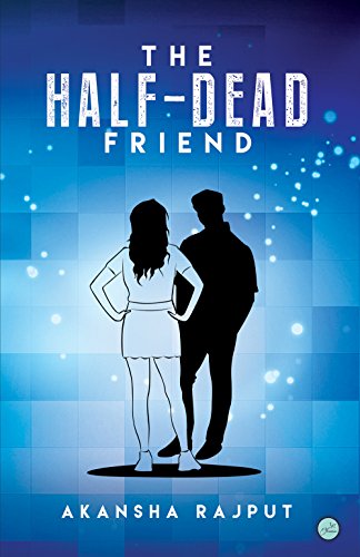 Beispielbild fr The Half Dead Friend zum Verkauf von Books Puddle