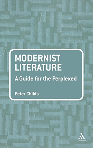 Imagen de archivo de Modernist Literature: A Guide For The Perplexed a la venta por Books in my Basket