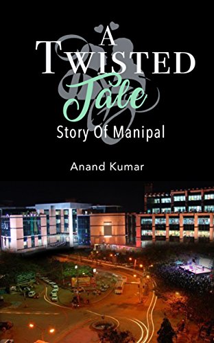 Beispielbild fr A Twisted Tale: Story of Manipal zum Verkauf von Biblios