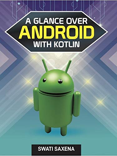 Stock image for A Glance over Android with Kotlin for sale by dsmbooks