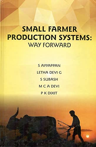 Stock image for Small Farmer Production Systems: Way Forward for sale by Vedams eBooks (P) Ltd