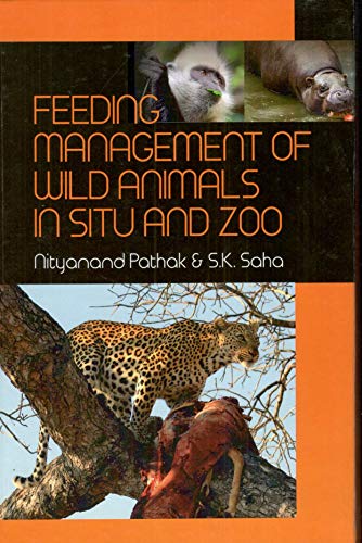 Stock image for Feeding Management Of Wild Animals In Situ And Zoo for sale by Books Puddle