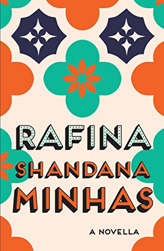 9789386215383: Rafina: A Novella [Hardcover] [Jan 01, 2018] SHANDANA MINHAS