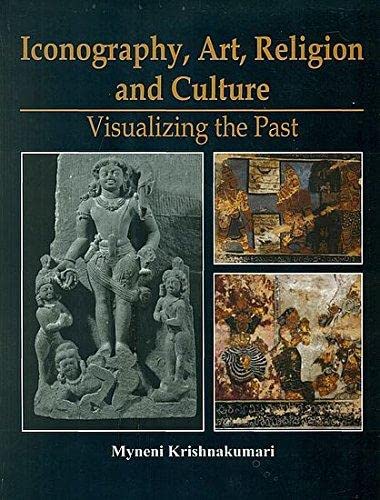 Imagen de archivo de Iconography Art Religion and Culture: Visualizing the Past a la venta por Books in my Basket