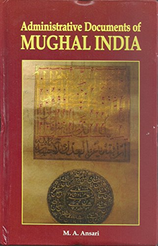 Stock image for Administrative Documents of Mughal India for sale by Books Puddle
