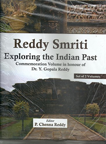 Beispielbild fr Reddy Smriti: Exploring the Indian Past: Commemoration Volume in Honour of Dr Y Gopala Reddy (2 Vols-Set) zum Verkauf von Vedams eBooks (P) Ltd