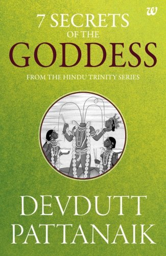 Stock image for 7 Secrets of the Goddess: From the Hindu Trinity Series for sale by Austin Goodwill 1101