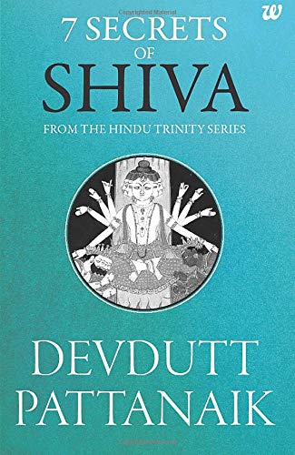 9789386224040: 7 Secrets of Shiva: From the Hindu Trinity Series